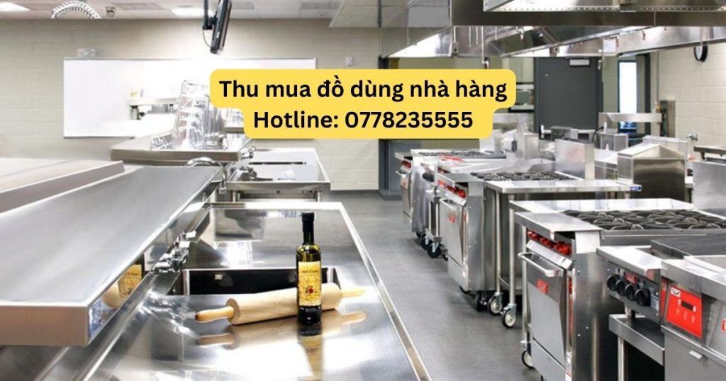 Thu Mua Đồ Dùng Nhà Hàng Quận 11: Nhanh Chóng, Chính Xác, Thuận Tiện